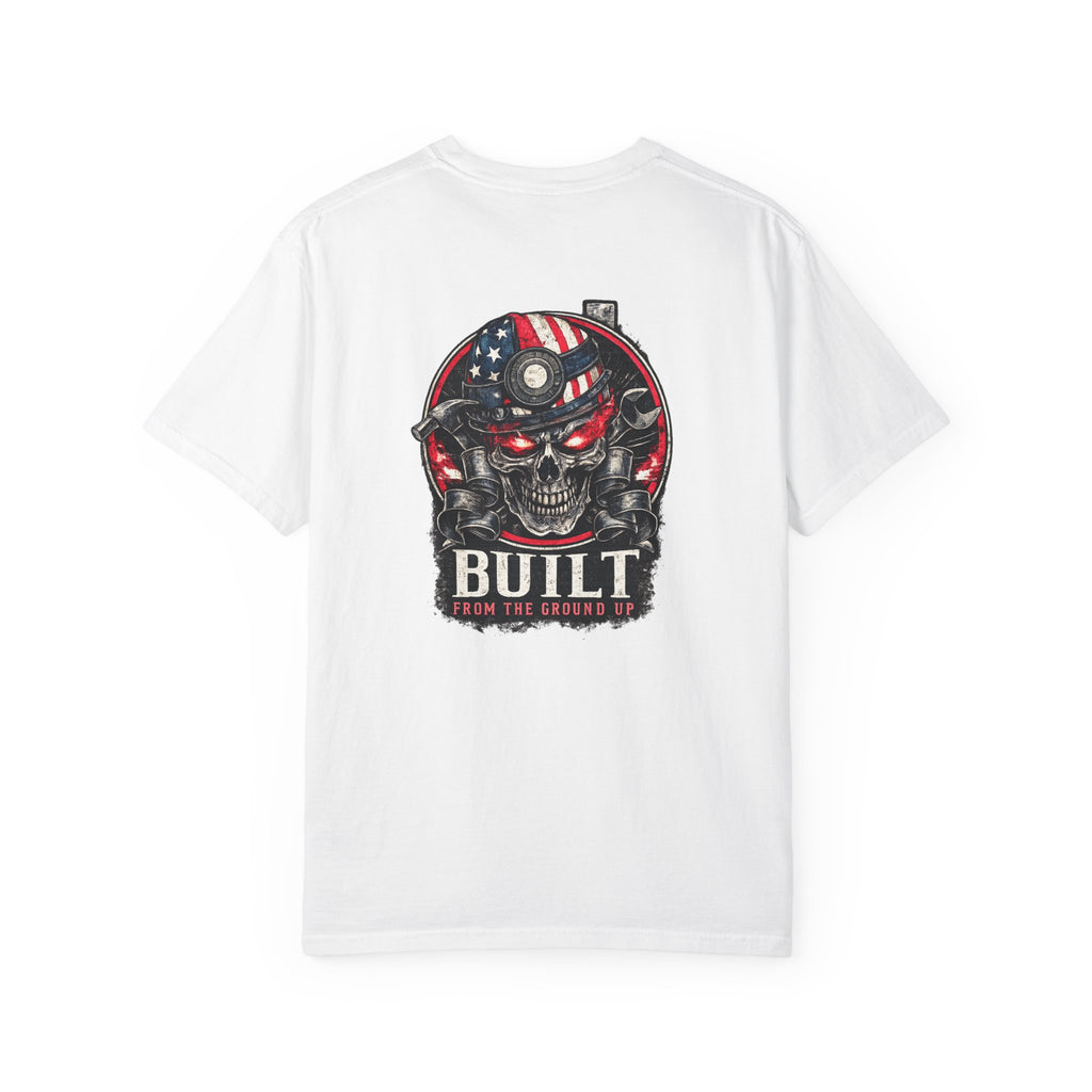 Built From the Ground Up T-Shirt